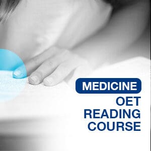 OET READING MEDICINE COURSE