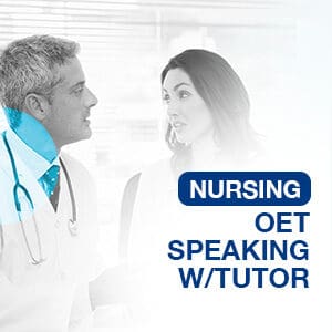 OET SPEAKING NURSING W TUTOR