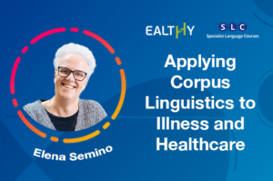 Applying Corpus Linguistics to Illness and Healthcare