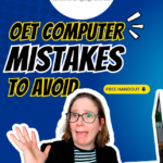 OET Computer mistakes to avoid