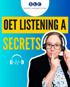 OET Listening A Secrets